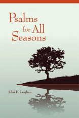 Psalms for All Seasons (Psalms I and Psalms II Commentary)